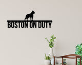 Boston Terrier On Duty Dog Breed Custom Metal Sign