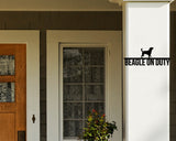 Beagle On Duty Dog Breed Custom Metal Sign