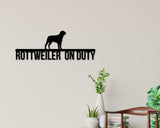 Rottweiler On Duty Dog Breed Custom Metal Sign