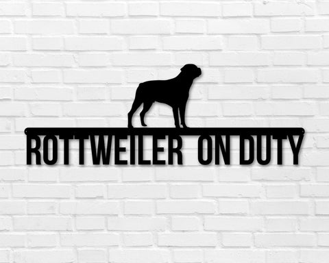 Rottweiler On Duty Dog Breed Custom Metal Sign