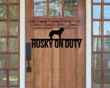 Husky On Duty Dog Breed Custom Metal Sign