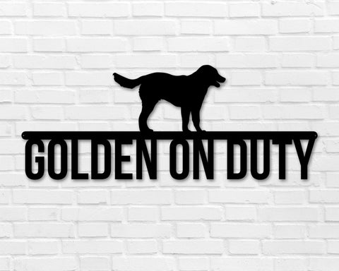 Golden Retriever On Duty Dog Breed Custom Metal Sign