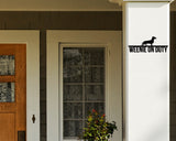 Dachshund On Duty Dog Breed Custom Metal Sign