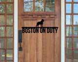 Boston Terrier On Duty Dog Breed Custom Metal Sign