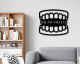 Dental Office Custom Metal Sign
