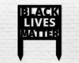 Black Lives Matter Yard Sign