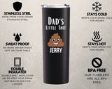 Fathers Day Gift, Dads Little Shits, Personalized Gift, Funny Dad Gift, Funny Dad Mug, Tumbler, Dad Coffee Mug, Personalized Mug, Gift From