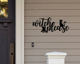 Witch Please Halloween Custom Metal Sign